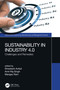 Sustainability in Industry 4.0 (Challenges and Remedies) by Shwetank Avikal, Amit Raj Singh, Mangey Ram, 9780367608712