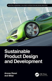 Sustainable Product Design and Development by Anoop Desai, Anil Mital, 9780367633981