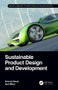 Sustainable Product Design and Development by Anoop Desai, Anil Mital, 9780367633981
