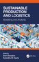 Sustainable Production and Logistics (Modeling and Analysis) by Eren Ozceylan, Surendra M. Gupta, 9780367714994