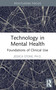 Technology in Mental Health (Foundations of Clinical Use) - 9781032414874 by Jessica Stone, 9781032414874