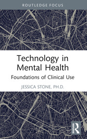 Technology in Mental Health (Foundations of Clinical Use) - 9781032414874 by Jessica Stone, 9781032414874