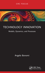 Technology Innovation (Models, Dynamics, and Processes) - 9781032370750 by Angelo Bonomi, 9781032370750