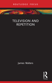 Television and Repetition - 9781032207988 by James Walters, 9781032207988
