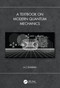 A Textbook on Modern Quantum Mechanics by A C Sharma, 9780367723477