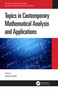 Topics in Contemporary Mathematical Analysis and Applications by Hemen Dutta, 9780367532680