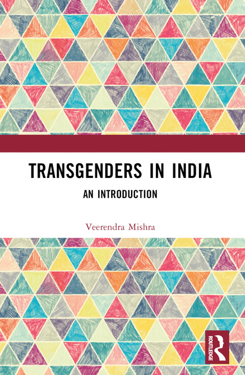 Transgenders in India (An Introduction) by Veerendra Mishra, 9781032481463