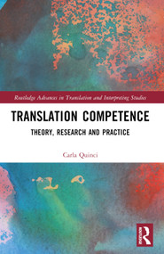 Translation Competence (Theory, Research and Practice) by Carla Quinci, 9781032130217