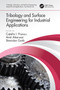 Tribology and Surface Engineering for Industrial Applications by Catalin I. Pruncu, Amit Aherwar, Stanislav Gorb, 9780367562601