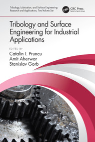 Tribology and Surface Engineering for Industrial Applications by Catalin I. Pruncu, Amit Aherwar, Stanislav Gorb, 9780367562601