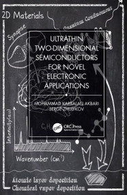 Ultrathin Two-Dimensional Semiconductors for Novel Electronic Applications by Mohammad Karbalaei Akbari, Serge Zhuiykov, 9780367500825
