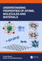 Understanding Properties of Atoms, Molecules and Materials by Pranab Sarkar, Sankar Prasad Bhattacharyya, 9781032156002