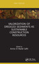Valorization of Dredged Sediments as Sustainable Construction Resources - 9781032325460 by Amine El Mahdi Safhi, 9781032325460