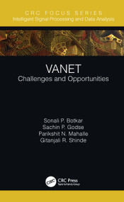 VANET (Challenges and Opportunities) - 9780367743123 by Sonali P. Botkar, Sachin P. Godse, Parikshit N. Mahalle, Gitanjali R. Shinde, 9780367743123