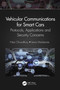 Vehicular Communications for Smart Cars (Protocols, Applications and Security Concerns) by Niaz Chowdhury, Lewis Mackenzie, 9781032108728