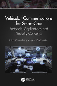 Vehicular Communications for Smart Cars (Protocols, Applications and Security Concerns) by Niaz Chowdhury, Lewis Mackenzie, 9781032108728