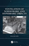 Ventilation of Normobaric and Hyperbaric Objects by Ryszard Kłos, 9780367675240
