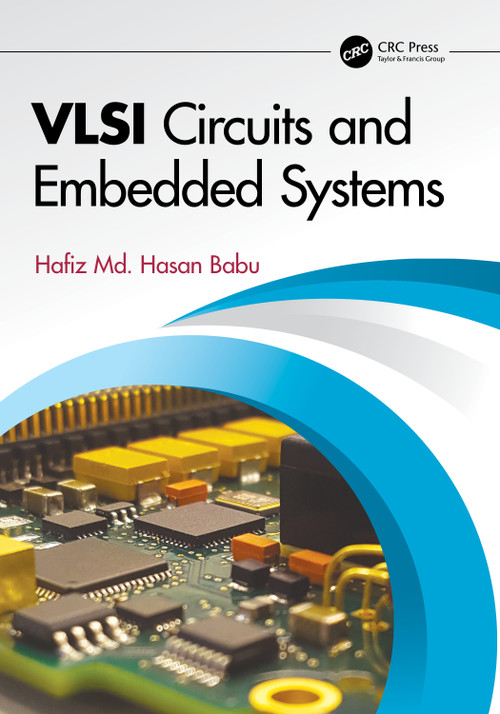 VLSI Circuits and Embedded Systems by Hafiz Md. Hasan Babu, 9781032216102