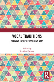 Vocal Traditions (Training in the Performing Arts) - 9781032408378 by Rockford Sansom, 9781032408378
