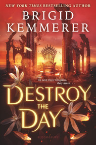 Destroy the Day - 9781547616169 by Brigid Kemmerer, 9781547616169