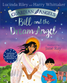 Bill and the Dream Angel - 9781529051186 by Lucinda Riley, Harry Whittaker, Jane Ray, 9781529051186