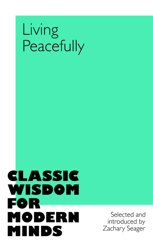 Living Peacefully by Zachary Seager, Zachary Seager, 9781035045648