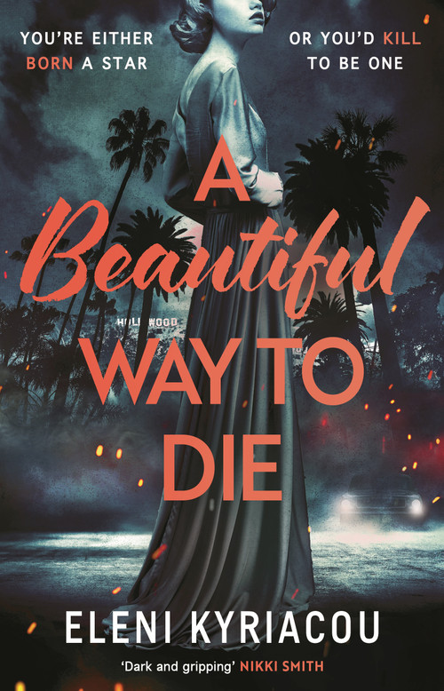 A Beautiful Way to Die by Eleni Kyriacou, 9781837930395
