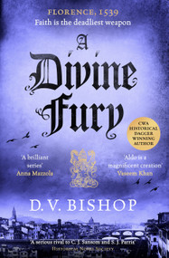 A Divine Fury - 9781529096552 by D. V. Bishop, 9781529096552