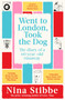 Went to London, Took the Dog (The Diary of a 60-Year-Old Runaway) by Nina Stibbe, 9781035025312