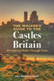 The Walker's Guide to the Castles of Britain (60 Inspiring Walks through Time) by Julia Goodfellow-Smith, 9781844866465