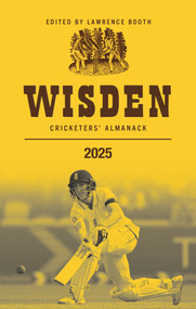 Wisden Cricketers' Almanack 2025 by Lawrence Booth, 9781399421287