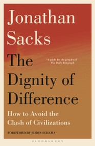 The Dignity of Difference (How to Avoid the Clash of Civilizations New Revised Edition) - 9781399420600 by Jonathan Sacks, 9781399420600