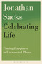 Celebrating Life (Finding Happiness in Unexpected Places) - 9781399420723 by Jonathan Sacks, 9781399420723