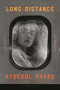 Long Distance (Stories) by Aysegül Savas, 9781639733101