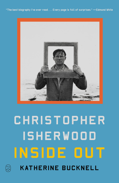Christopher Isherwood Inside Out - 9781250390578 by Katherine Bucknell, 9781250390578