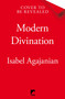 Modern Divination by Isabel Agajanian, 9781035049981