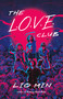 The L.O.V.E. Club by Lio Min, 9781250359827