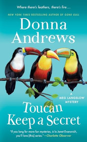 Toucan Keep a Secret (A Meg Langslow Mystery) by Donna Andrews, 9781250391872