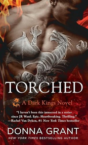 Torched (A Dark Kings Novel) - 9781250391438 by Donna Grant, 9781250391438