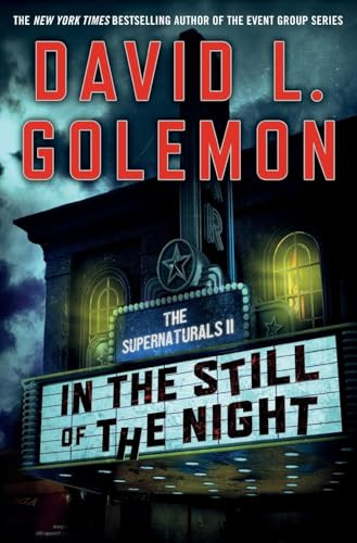 In the Still of the Night (The Supernaturals II) by David L. Golemon, 9781250391865
