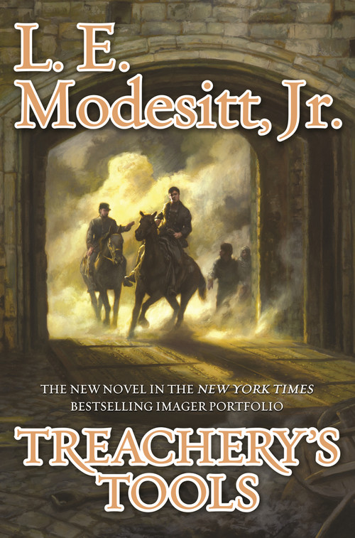 Treachery's Tools by L. E. Modesitt, Jr., 9781250376558