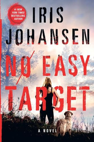 No Easy Target (A Novel) by Iris Johansen, 9781250391391