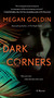 Dark Corners (A Novel) - 9781250392053 by Megan Goldin, 9781250392053