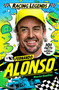 Racing Legends: Fernando Alonso (101 Facts about Formula One) by Maurice Hamilton, Cat Sims, 9781035057566