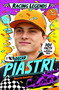 Racing Legends: Oscar Piastri (101 Facts about Formula One) by Maurice Hamilton, Cat Sims, 9781035057542