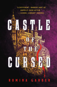 Castle of the Cursed - 9781250385635 by Romina Garber, 9781250385635