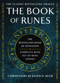 The Book of Runes (The Bestselling Book of Divination, complete with set of Rune Stones) by Ralph H. Blum, 9781250386328