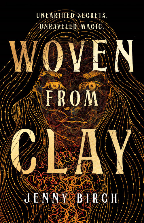 Woven From Clay (A Novel) by Jenny Birch, 9781250365460