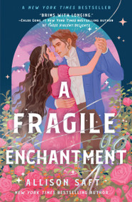 A Fragile Enchantment - 9781250892850 by Allison Saft, 9781250892850