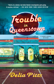 Trouble in Queenstown (A Mystery) - 9781250904232 by Delia Pitts, 9781250904232